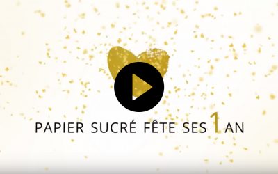 Papier Sucré fête ses 1 an